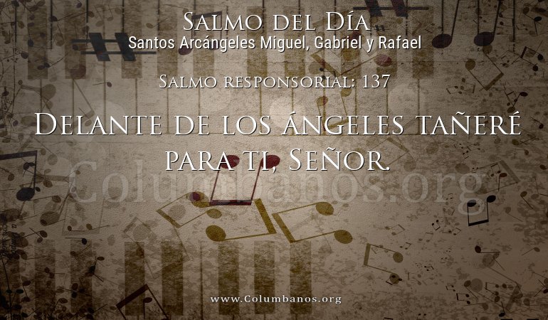 Salmo responsorial: 137 Salmo responsorial: 137