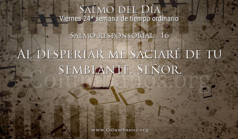 Salmo responsorial:  16