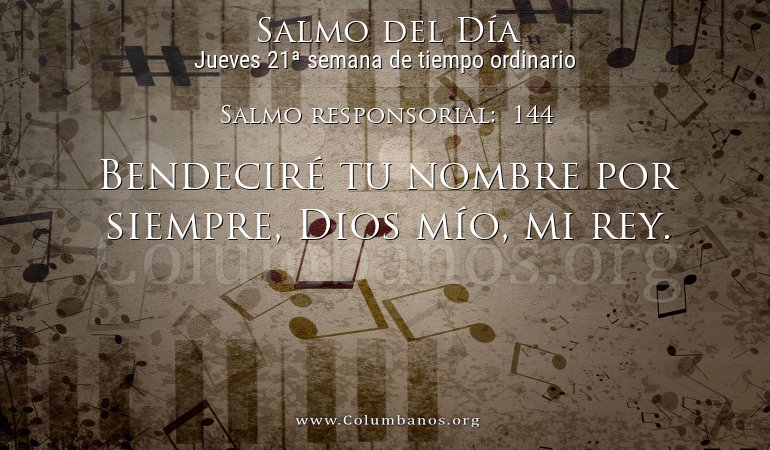 Salmo responsorial:  144